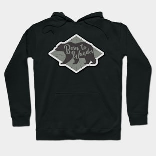 Born To Wander Hoodie